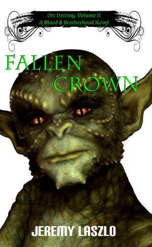 [Orc Destiny 02] • Fallen Crown